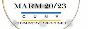 Text image with "MARM 2023" and "CUNY Chemistry Refocused" featuring blue and yellow lines beneath CUNY.