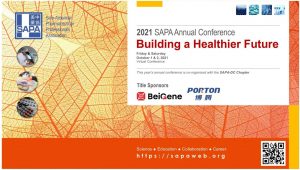 Join us virtually on October 1-2 for the 2021 SAPA Annual Conference, "Building a Healthier Future." This event proudly showcases our title sponsors, BeiGene and Porton.