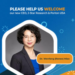 Image of a welcome announcement for Dr. Wenfang (Renee) Miao as the new CEO of J-STAR Research & Porton USA, highlighting her leadership in pharmaceutical innovation, with her portrait and company branding elegantly displayed.