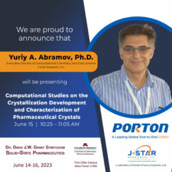 Join us for Dr. Yuriy A. Abramov's presentation on computational studies of pharmaceutical crystals at the Dr. David J.W. Grant Symposium, June 15, 2023, hosted by J-Star Research and Porton.