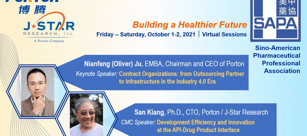 Join the SAPA Annual Conference from October 1-2, 2021, featuring virtual sessions with Porton/J-Star Research. Hear keynote speakers Nianfeng (Oliver) Ju and San Kiang. Organized by the Sino-American Pharmaceutical Professionals Association. Don't miss this opportunity!.